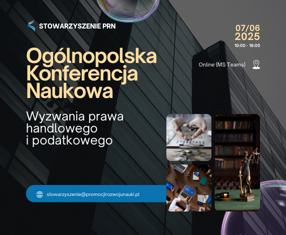 Ogólnopolska Konferencja Naukowa "Wyzwania prawa handlowego i podatkowego"